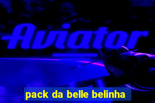 pack da belle belinha